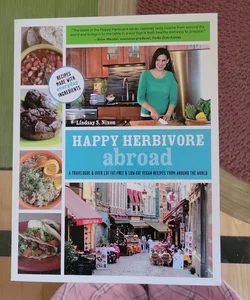 Happy Herbivore Abroad