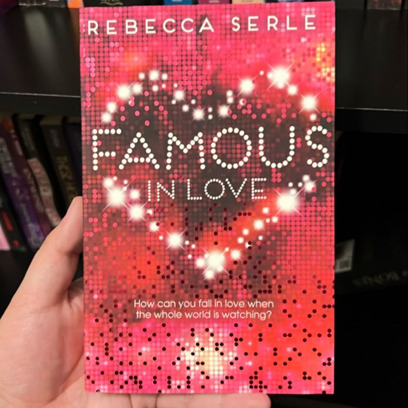 Famous in Love: Book 1