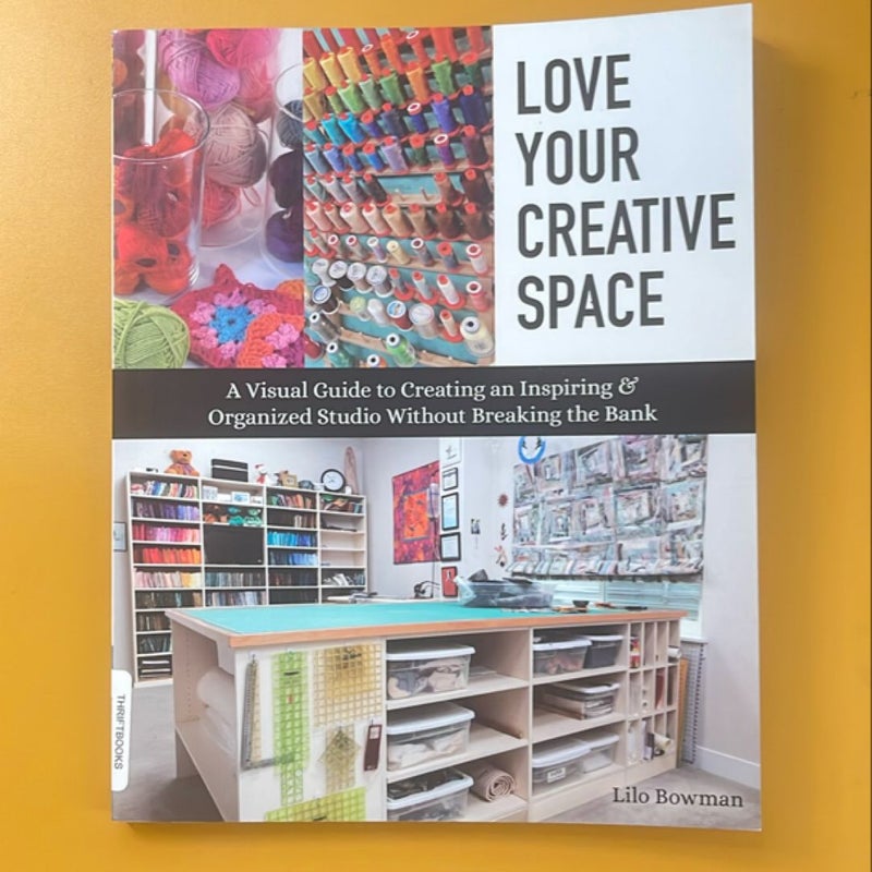 Love Your Creative Space