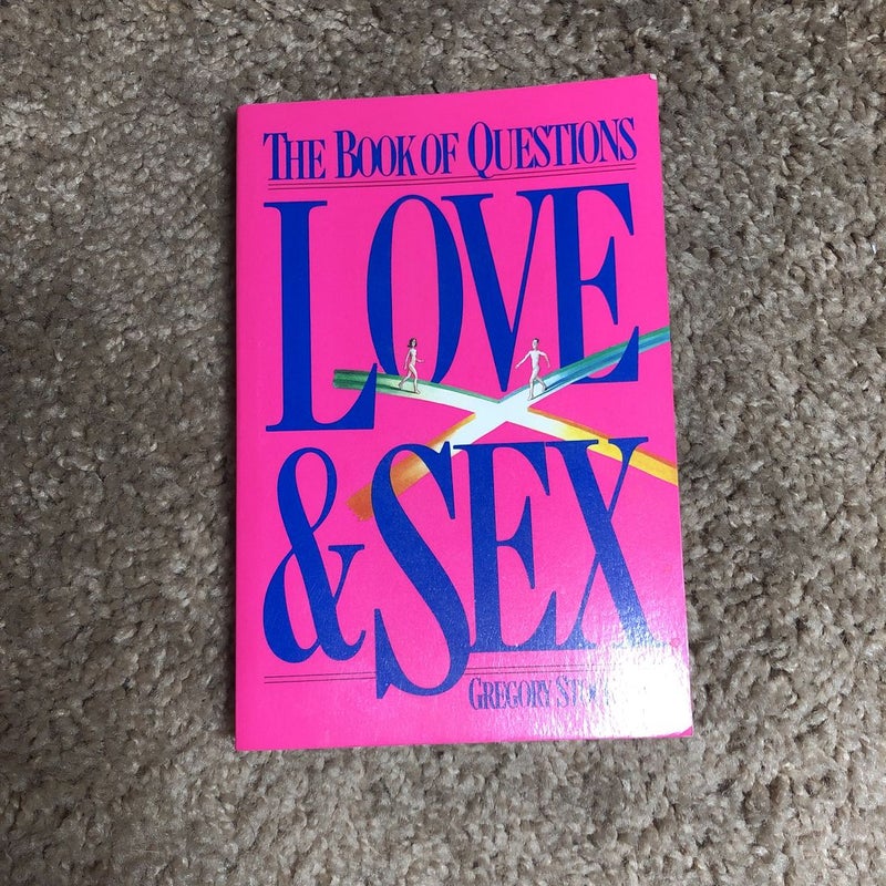 The Book of Questions - Love and Sex