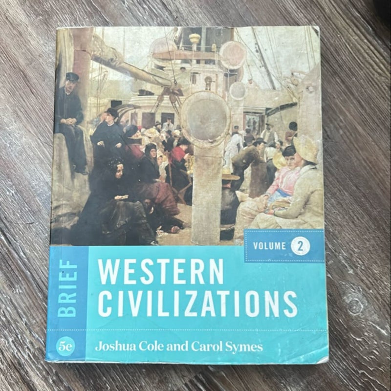 Western Civilizations, Brief 5th Edition (Volume 2)