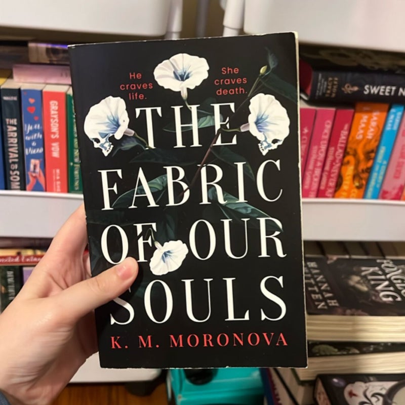 The Fabric of Our Souls