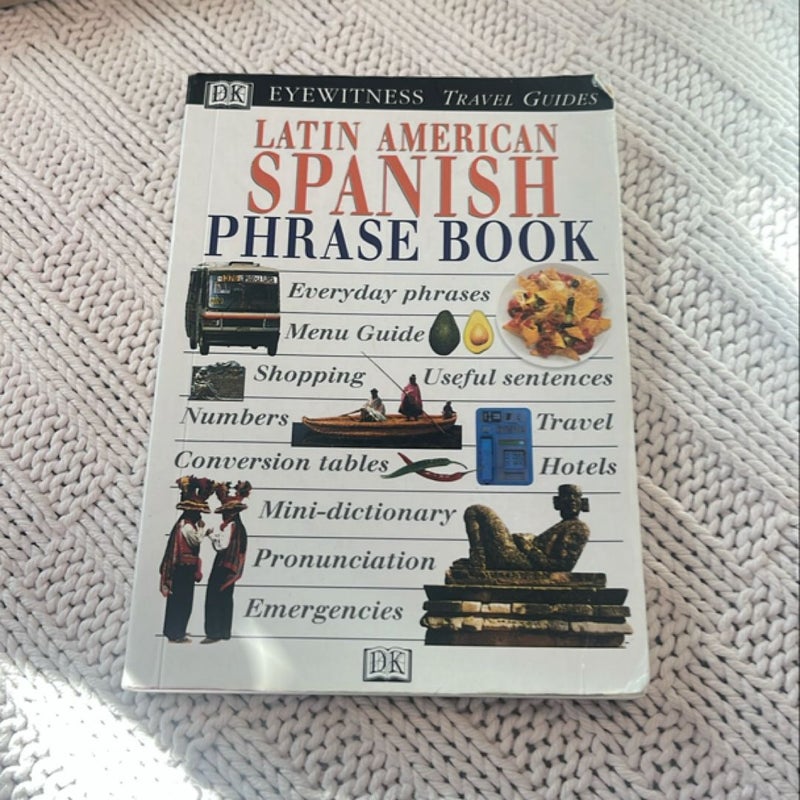 Latin American Spanish Phrase Book