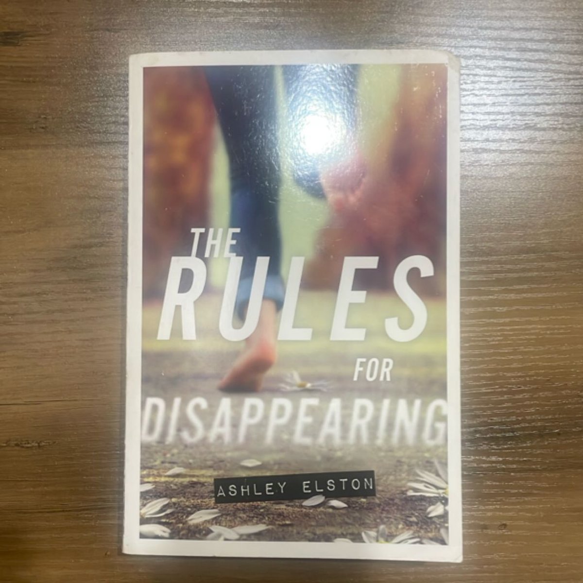 The Rules for Disappearing by Ashley Elston