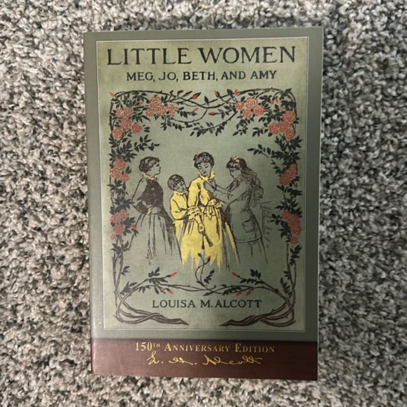 Little Women (150th Anniversary Edition)