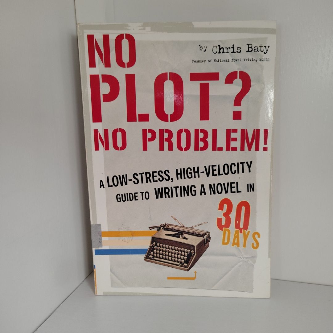 No Plot? No Problem!