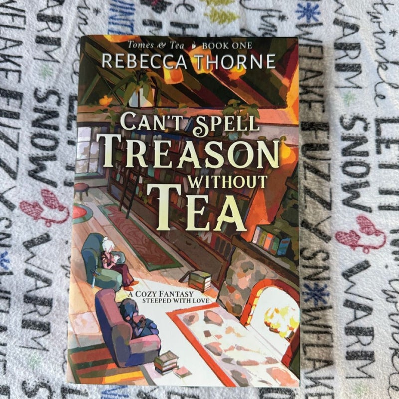 Can't Spell Treason Without Tea