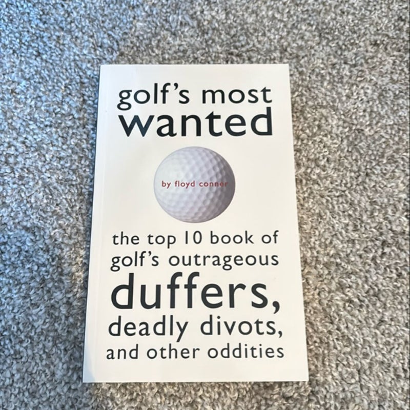 Golf's Most Wanted