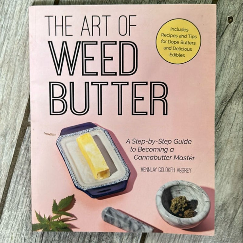 The Art of Weed Butter