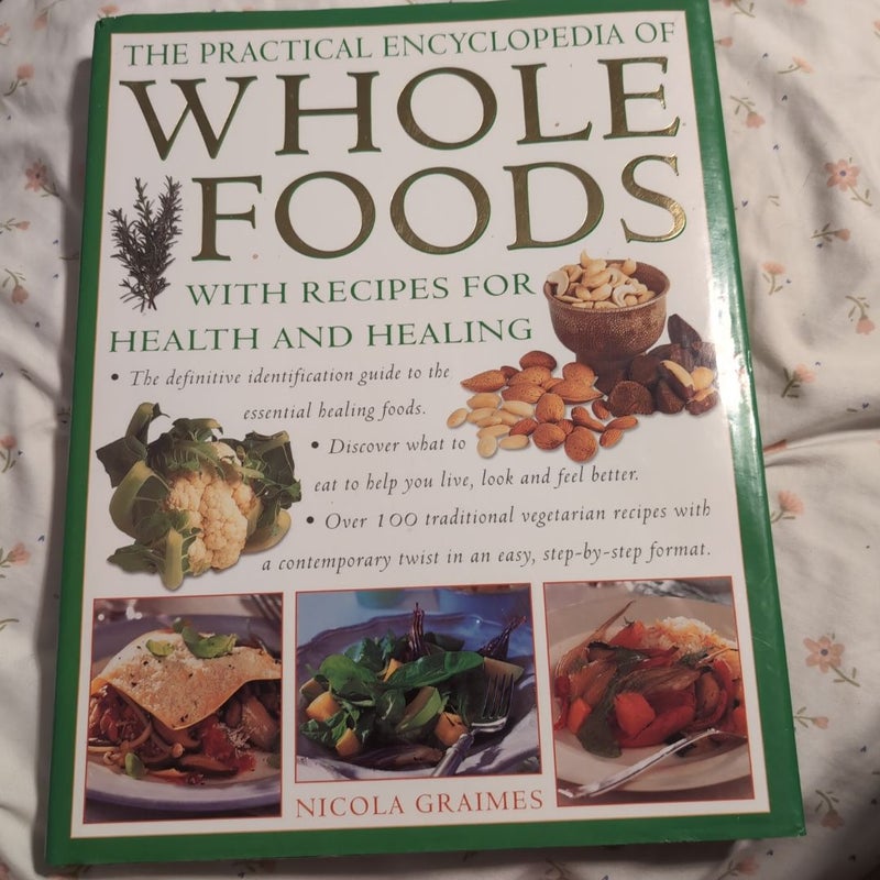 The Practical Encyclopedia of Whole Foods