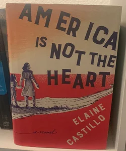 America Is Not the Heart