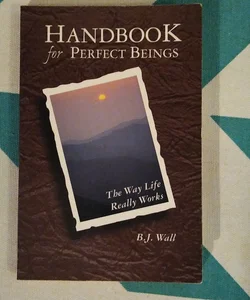 Handbook for Perfect Beings