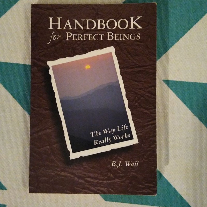 Handbook for Perfect Beings