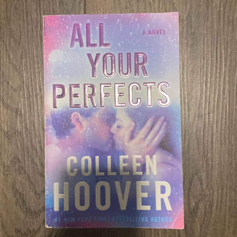All Your Perfects