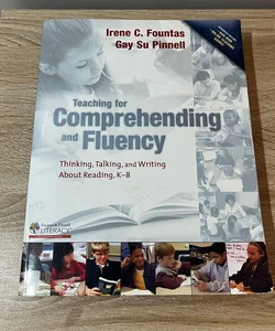 Teaching for Comprehending and Fluency