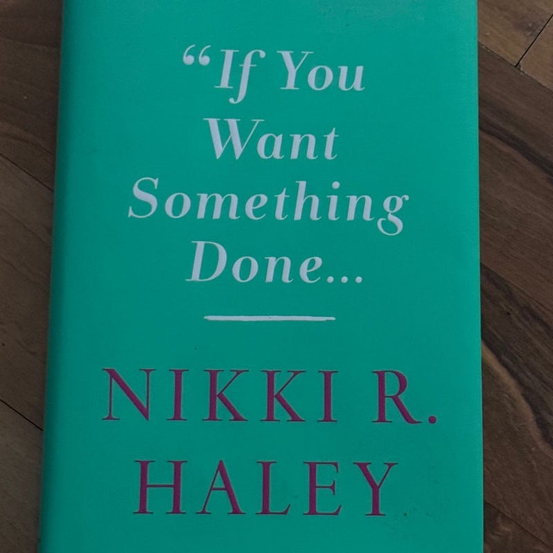 If You Want Something Done