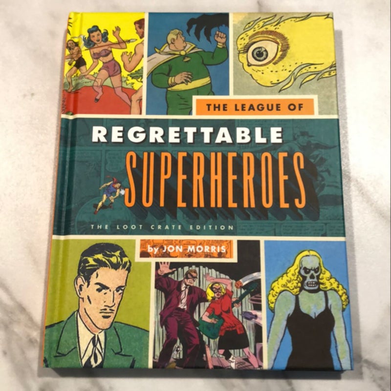 The League of Regrettable Superheroes 