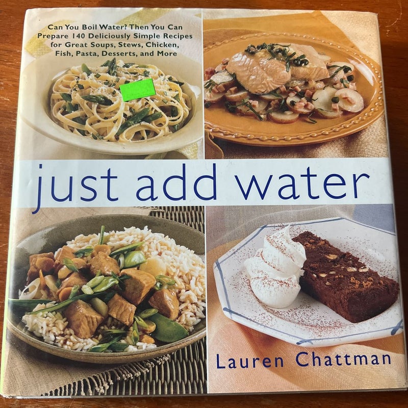 Just Add Water
