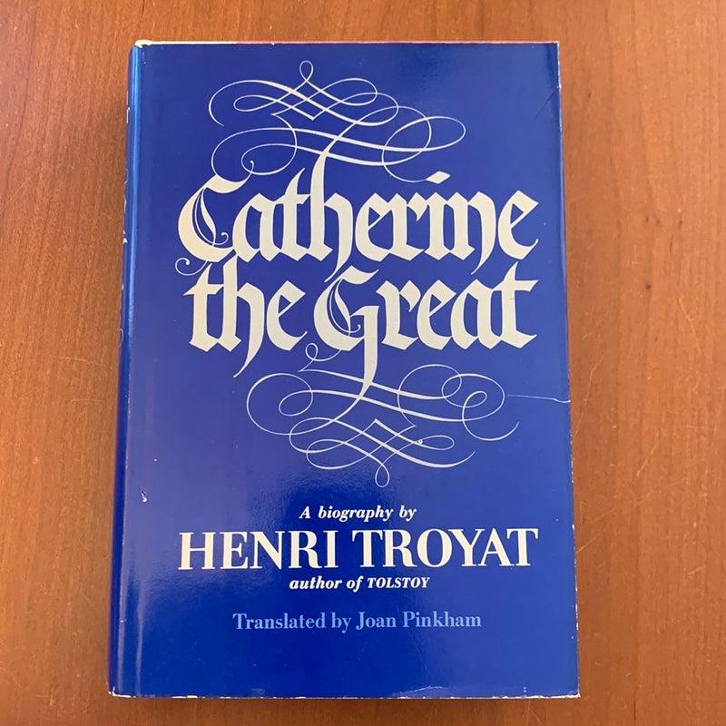 Catherine the Great (Translated by Joan Pinkham, 1980 Dutton Edition)