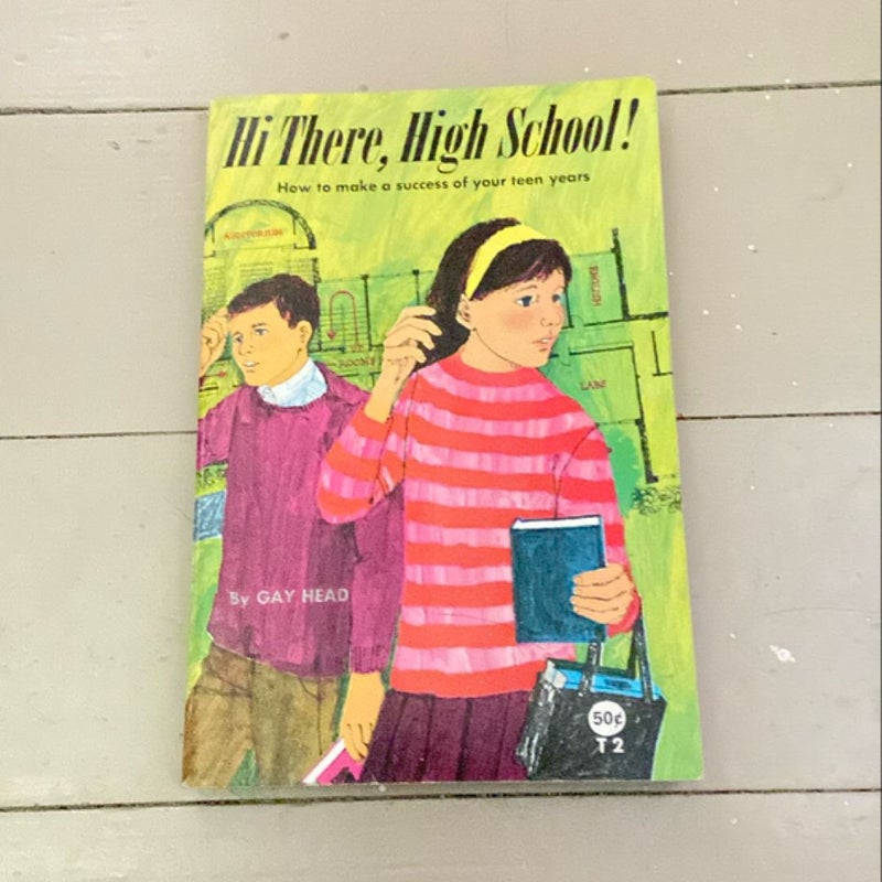 Hi There, High School!