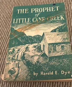 The Prophet of Little Cane Creek