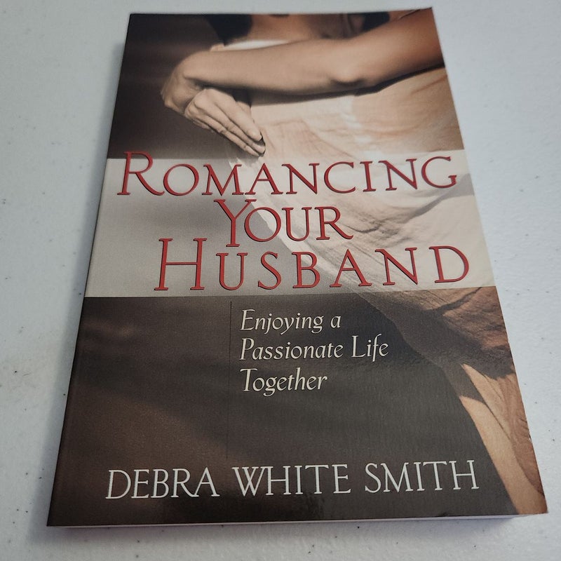 Romancing Your Husband