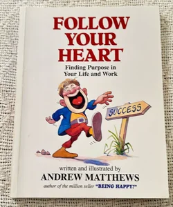 Follow Your Heart