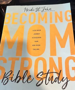 Becoming MomStrong Bible Study