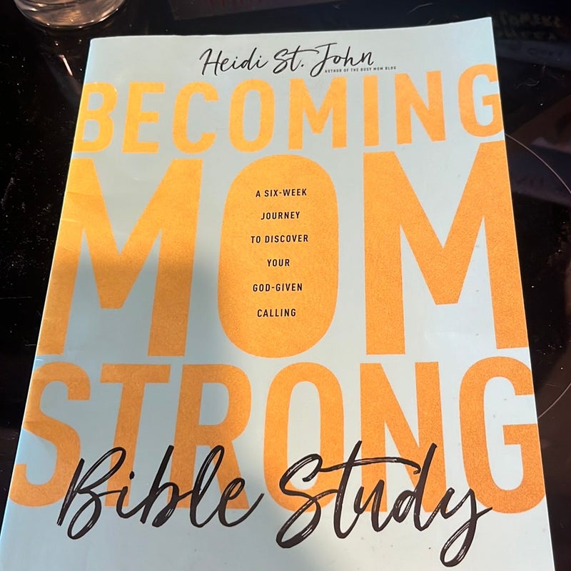 Becoming MomStrong Bible Study