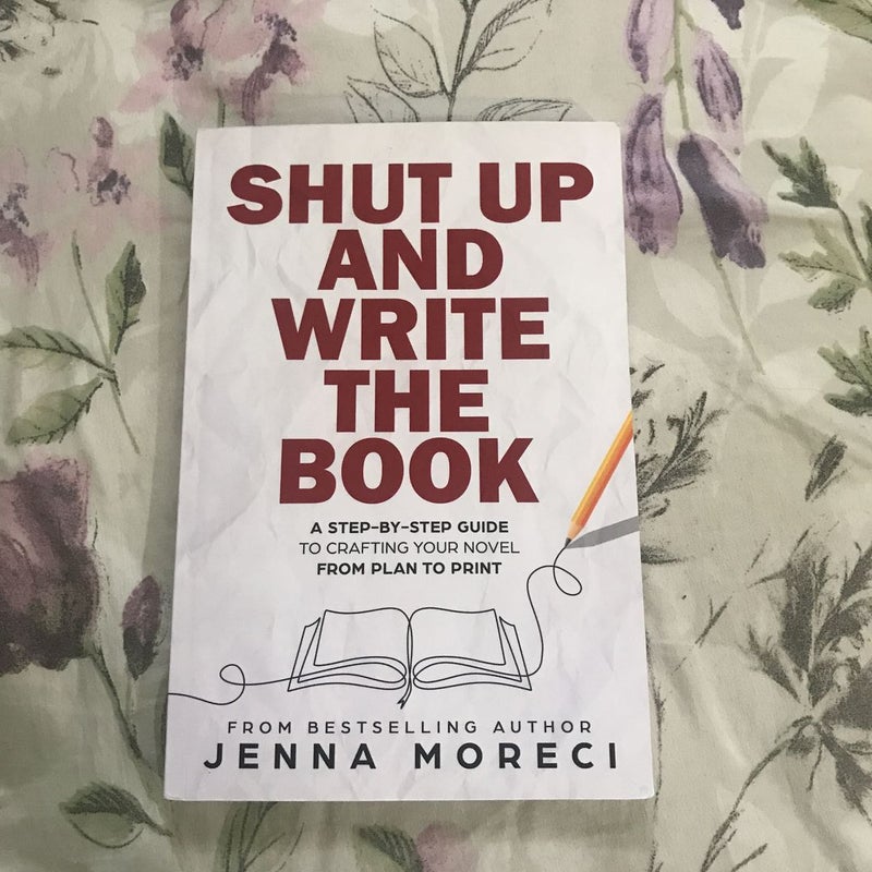 Shut up and Write the Book