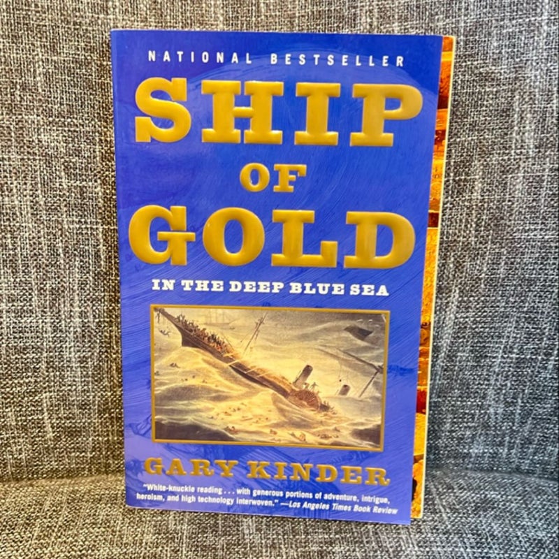 Ship of Gold in the Deep Blue Sea