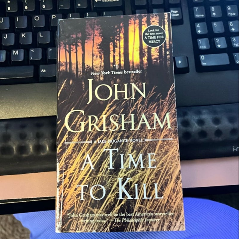 A Time to Kill