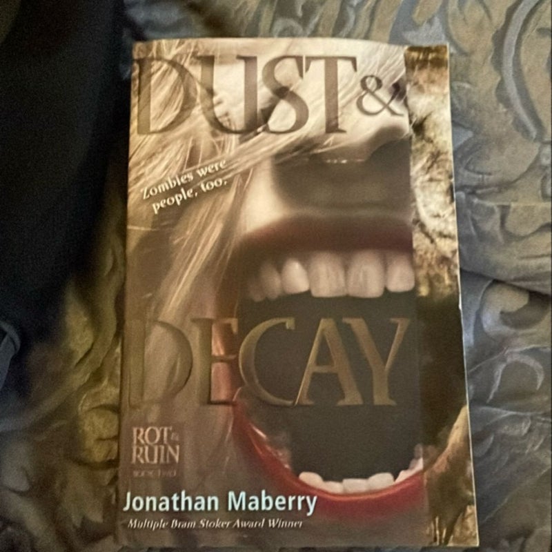 Dust and Decay