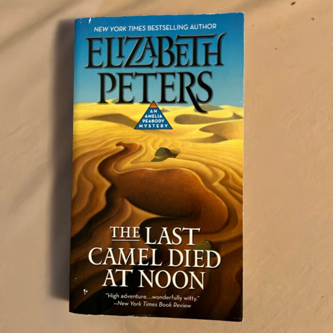 The Last Camel Died at Noon