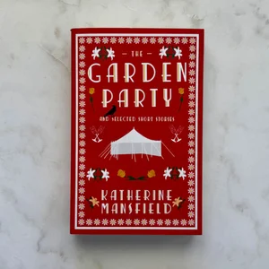 The Garden Party and Selected Short Stories