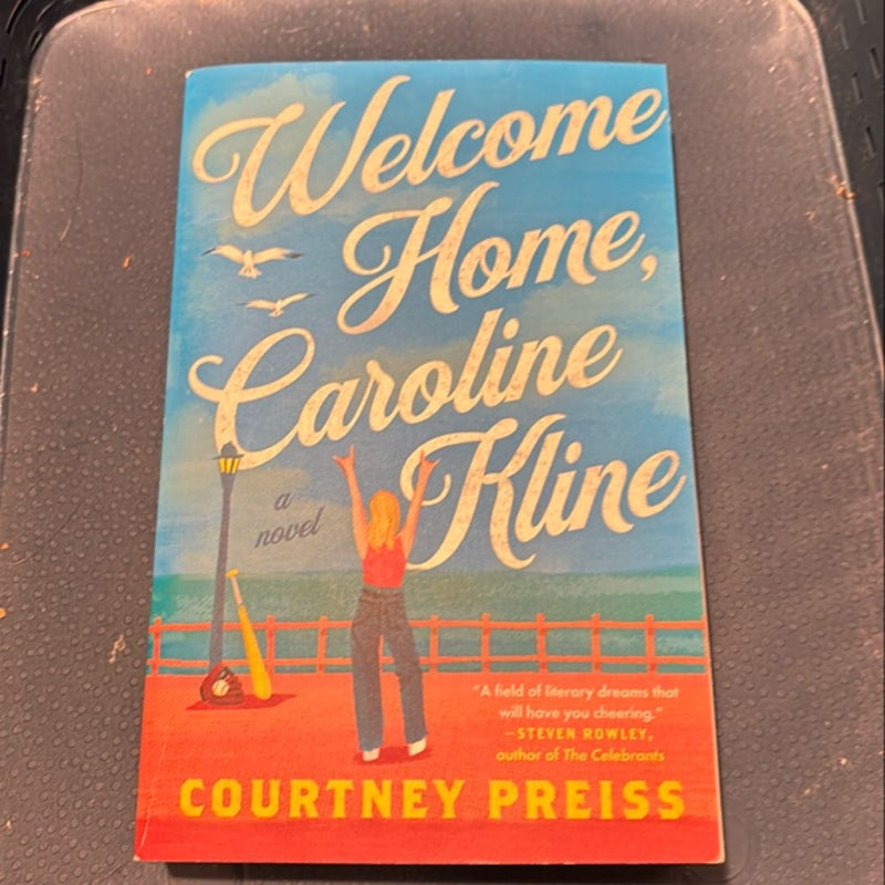 Welcome Home, Caroline Kline