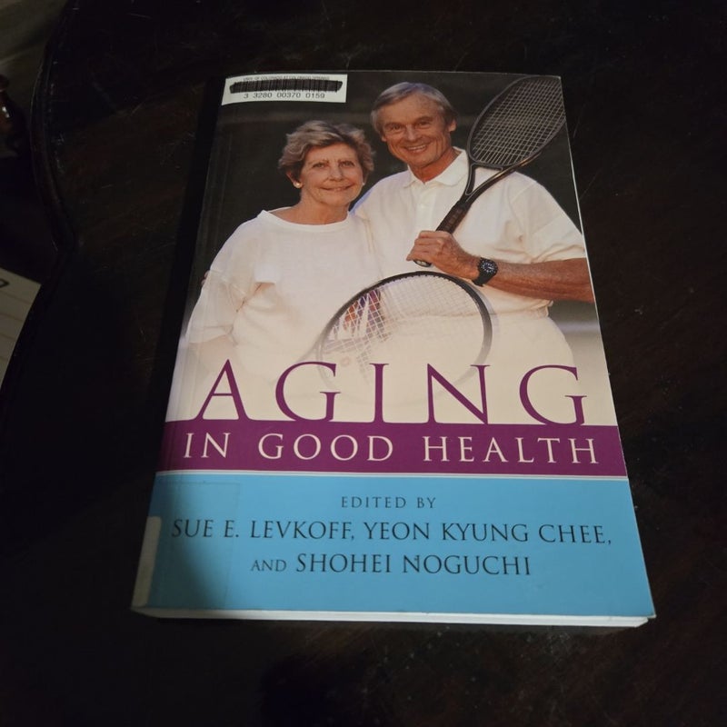 Aging in Good Health