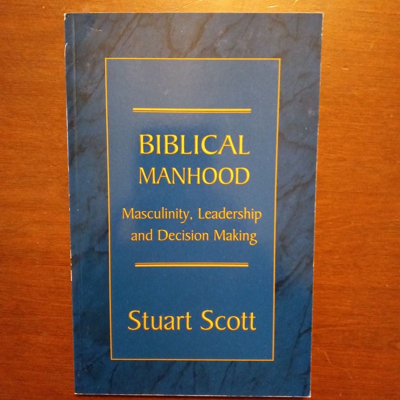Biblical Manhood 