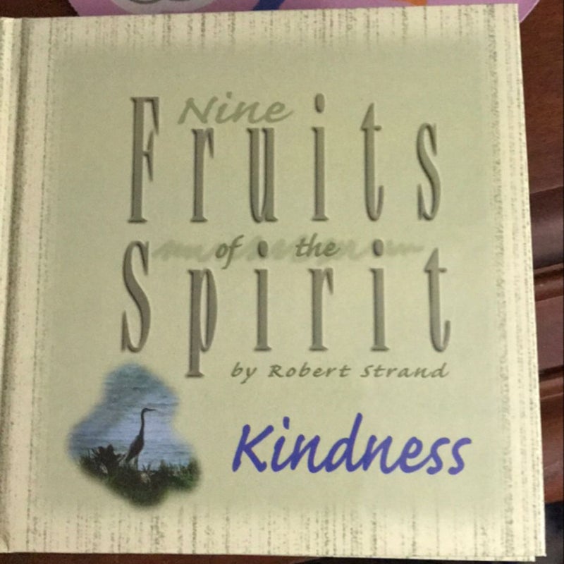 Nine Fruits of the Spirit-Kindness