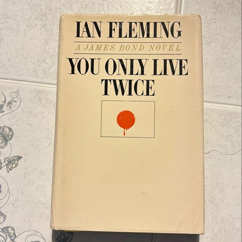 Ian Fleming a James Bond Novel You only Live Twice