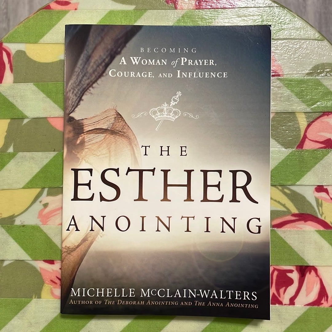 The Esther Anointing