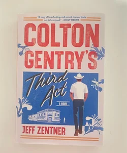Colton Gentry's Third Act