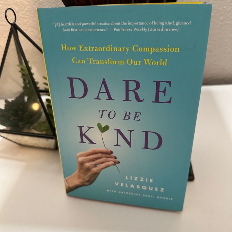 Dare to Be Kind