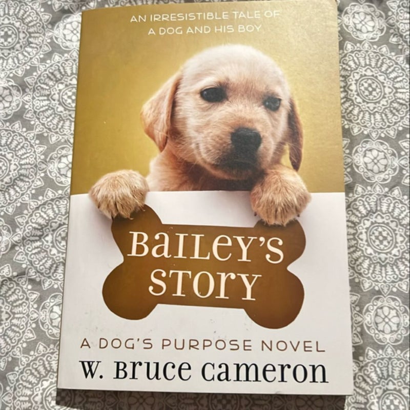 A Dogs Purpose Novel
