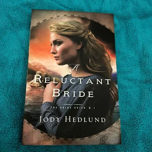 A Reluctant Bride