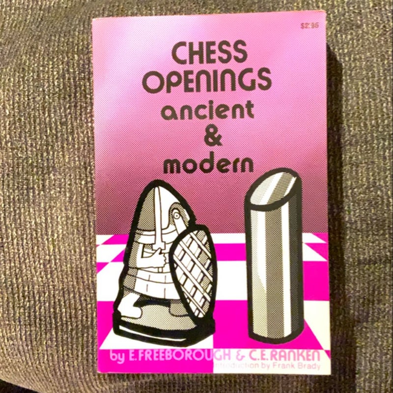 Chess openings ancient and modern
