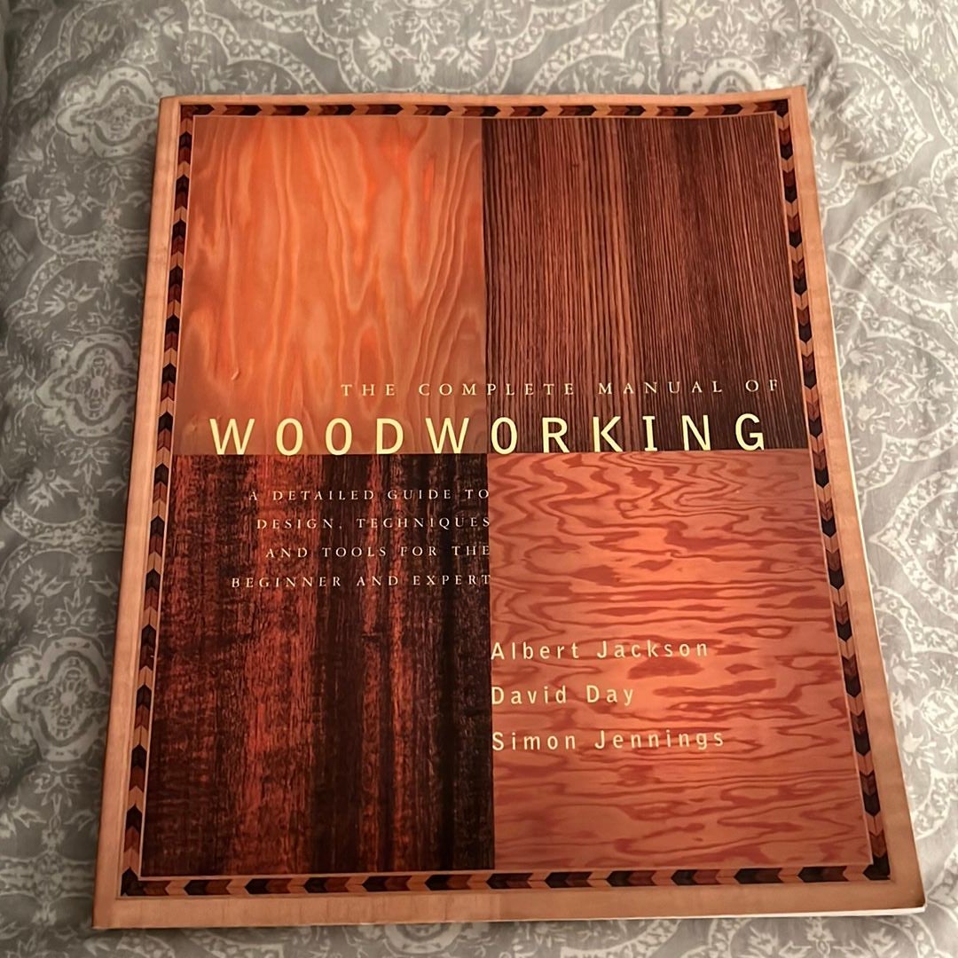 The Complete Manual of Woodworking