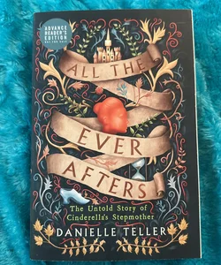 ADVANCE READER’S EDITION ARC TRUE FIRST EDITION All the Ever Afters