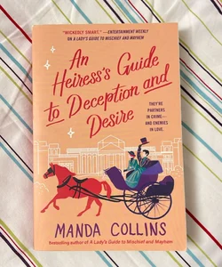 An Heiress's Guide to Deception and Desire