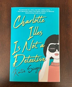 Charlotte Illes Is Not a Detective